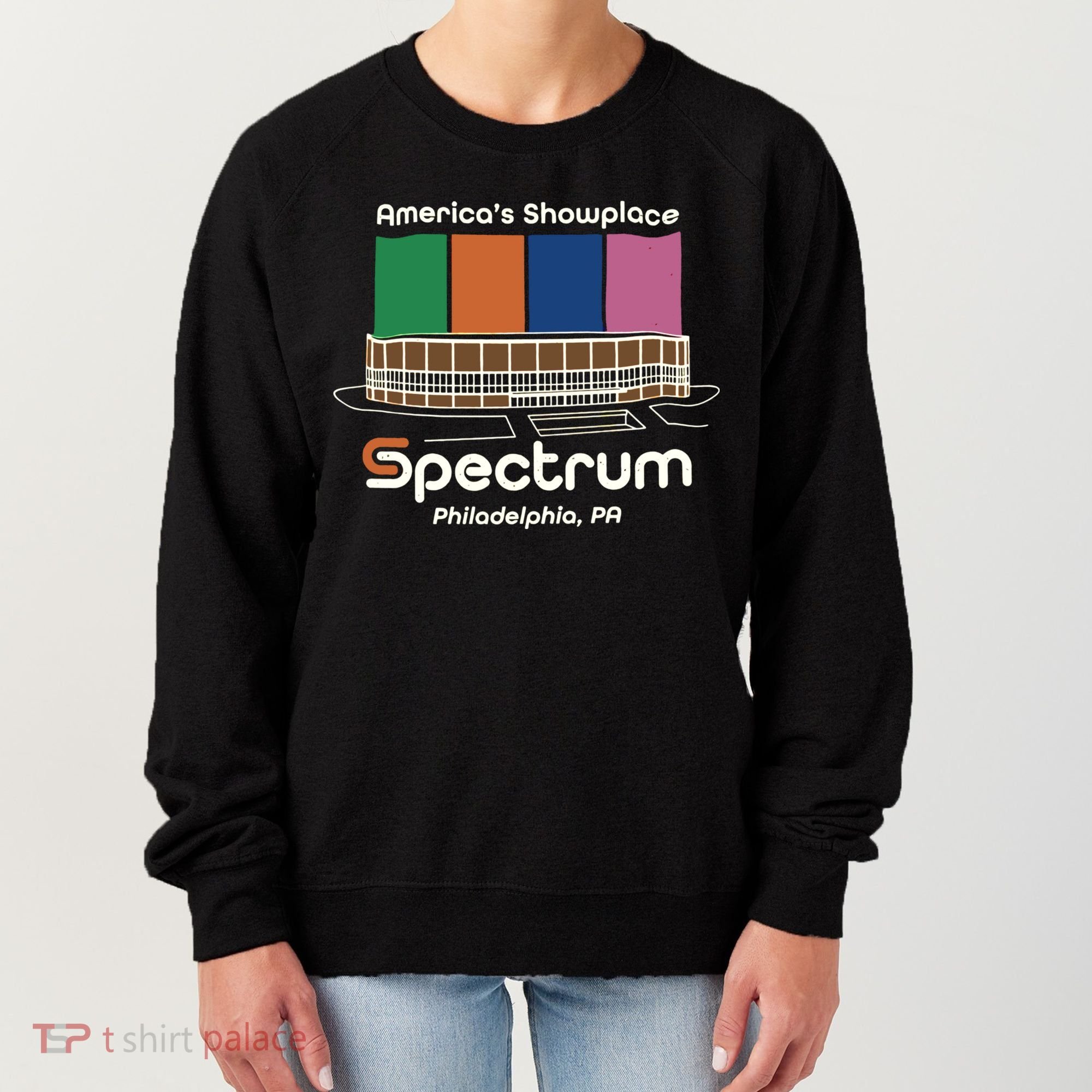 America’s Showplace Spectrum Philadelphia PA Women's Sweatshirt