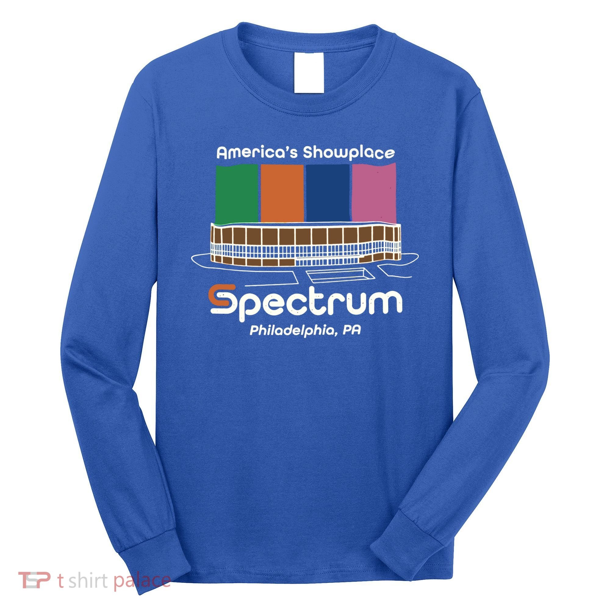 America’s Showplace Spectrum Philadelphia PA Long Sleeve Shirt