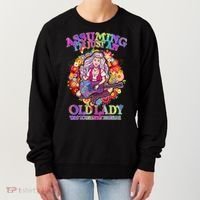 Assuming I'm Just An Old Lady Women's Sweatshirt thumb 0