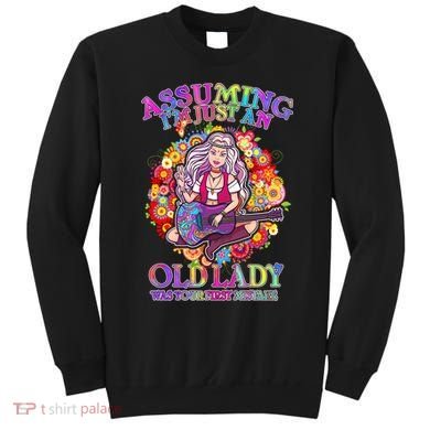Assuming I'm Just An Old Lady Sweatshirt