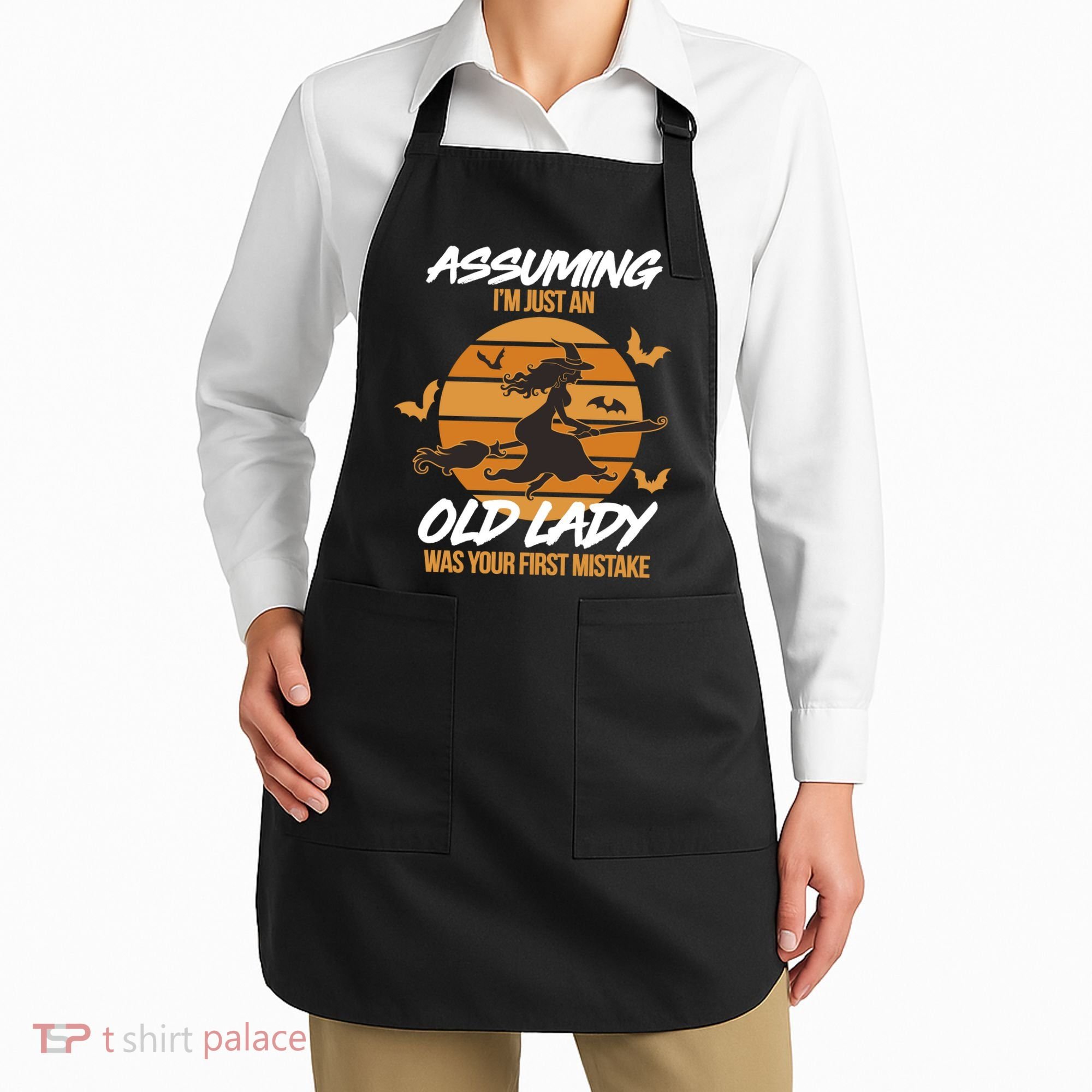 Assuming I'm Just An Old Lady Was a Mistake Halloween Apron