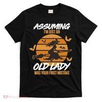 Assuming I'm Just An Old Lady Was a Mistake Halloween T-Shirt thumb 0