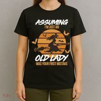Assuming I'm Just An Old Lady Was a Mistake Halloween T-Shirt thumb 4