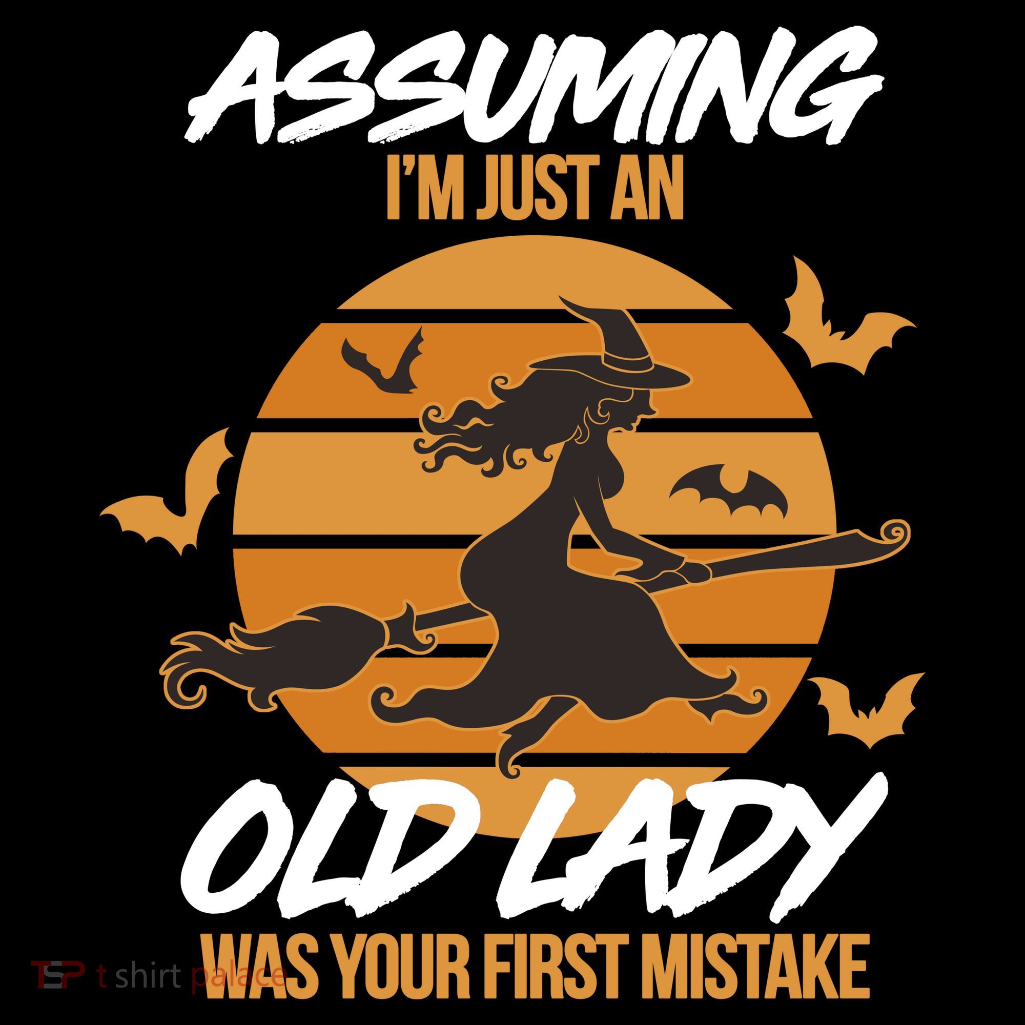 Assuming I'm Just An Old Lady Was a Mistake Halloween Ornament
