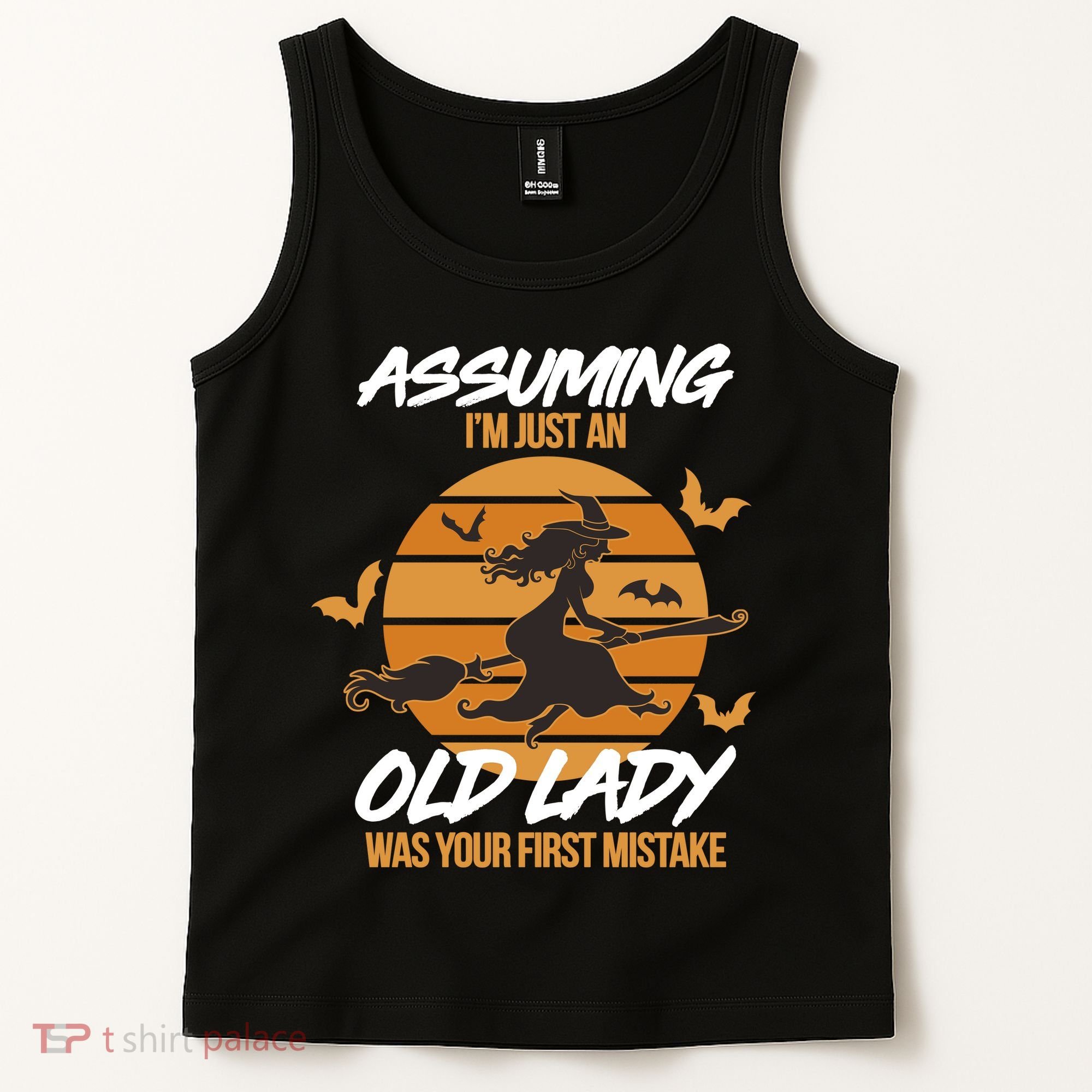 Assuming I'm Just An Old Lady Was a Mistake Halloween Tank Top