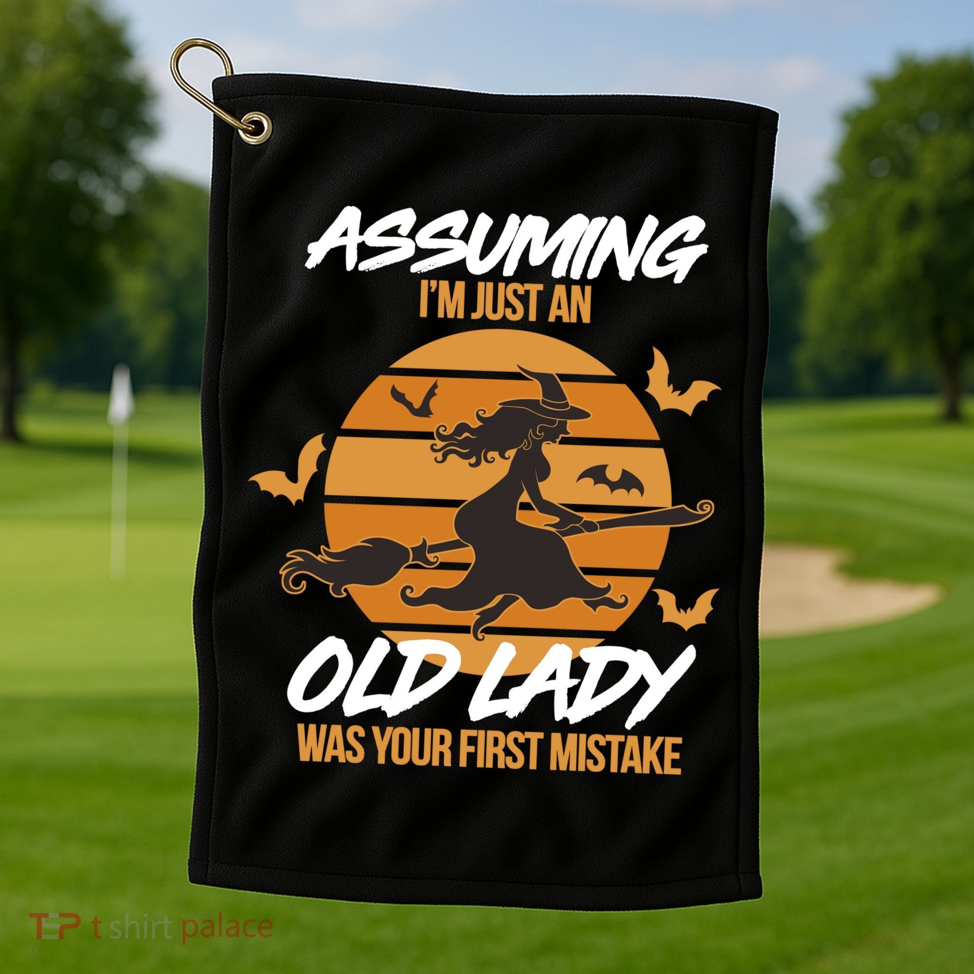 Assuming I'm Just An Old Lady Was a Mistake Halloween Golf Towel