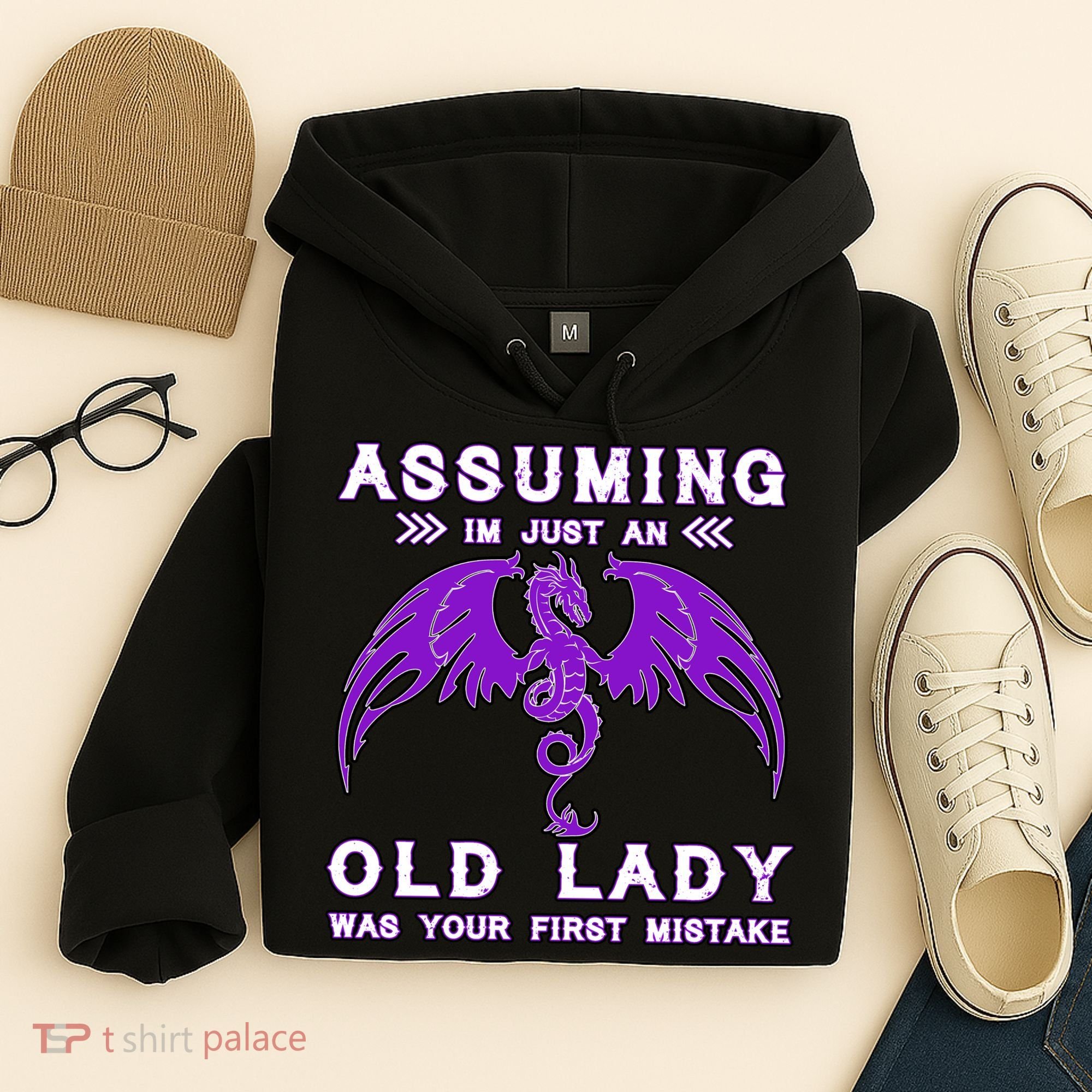 Assuming I'm Just An Old Lady Was Your First Mistake Hoodie