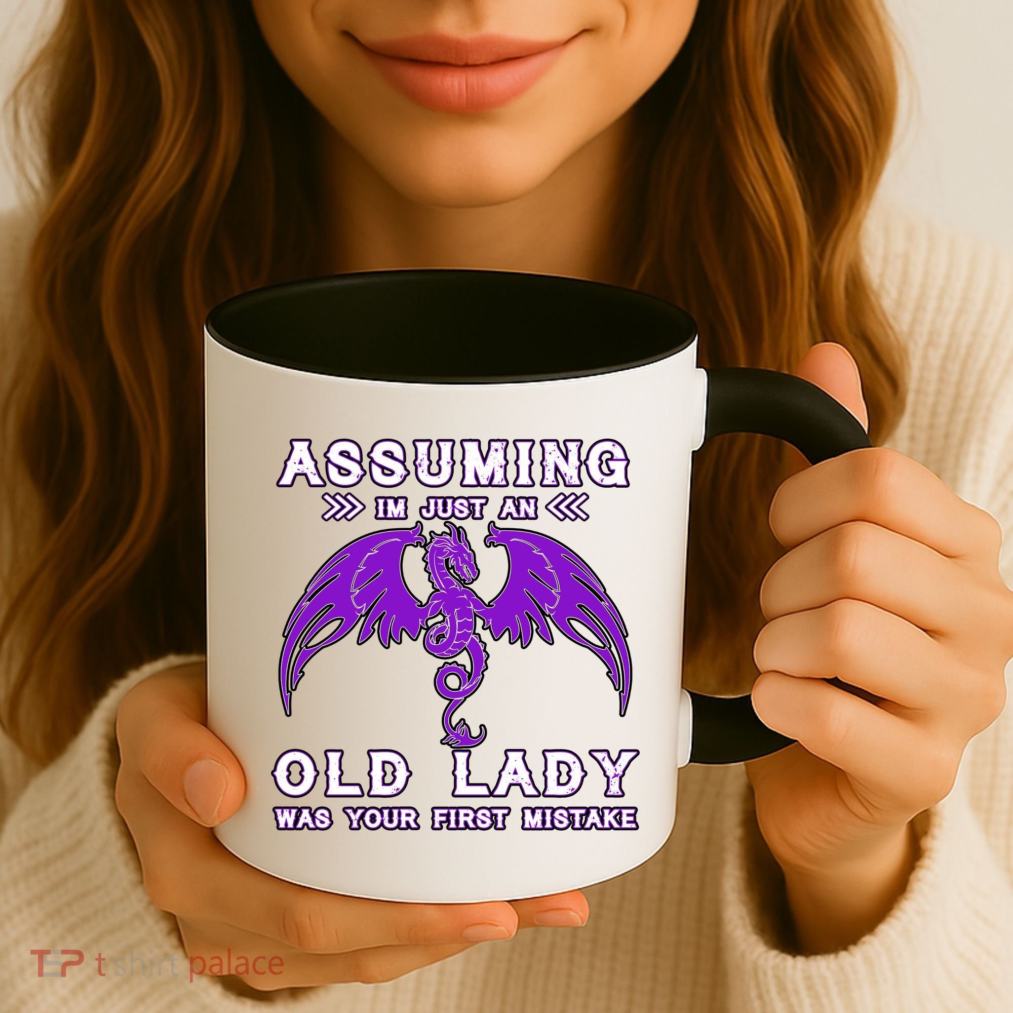 Assuming I'm Just An Old Lady Was Your First Mistake Coffee Mug