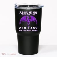 Assuming I'm Just An Old Lady Was Your First Mistake Tumbler thumb 0