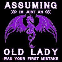 Assuming I'm Just An Old Lady Was Your First Mistake Women's T-Shirt thumb 6