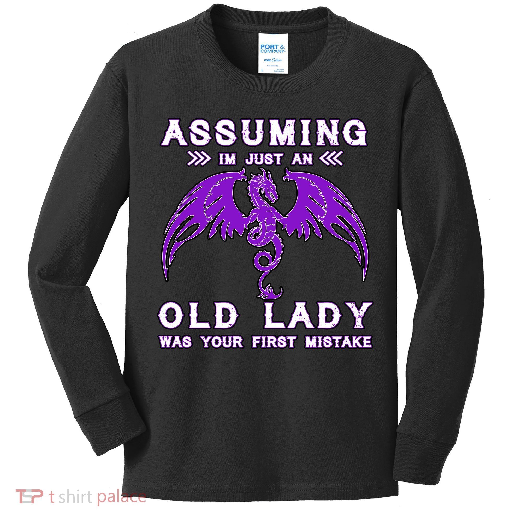 Assuming I'm Just An Old Lady Was Your First Mistake Kids Long Sleeve Shirt