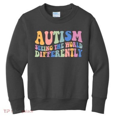 Autism Seeing The World Differently Groovy Kids Sweatshirt