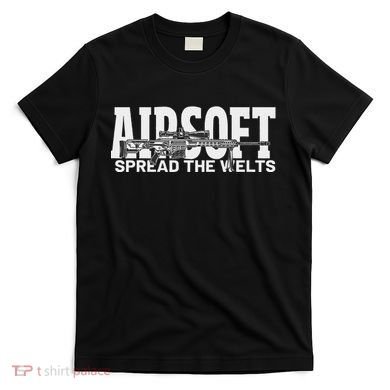 Airsoft Spread The Welts T-Shirt