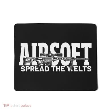 Airsoft Spread The Welts Mousepad