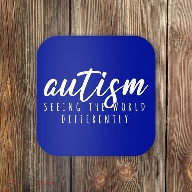 Autism Seeing The World Differently Coaster
