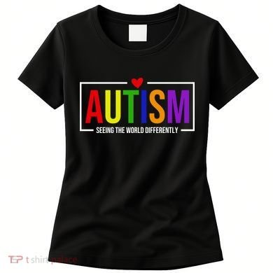 Autism Seeing The World Differently Women's T-Shirt