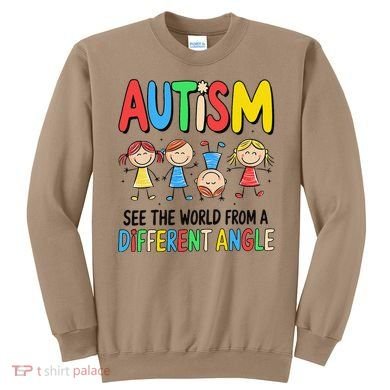 Autism Seeing The World From A Different Angle Autism Sweatshirt