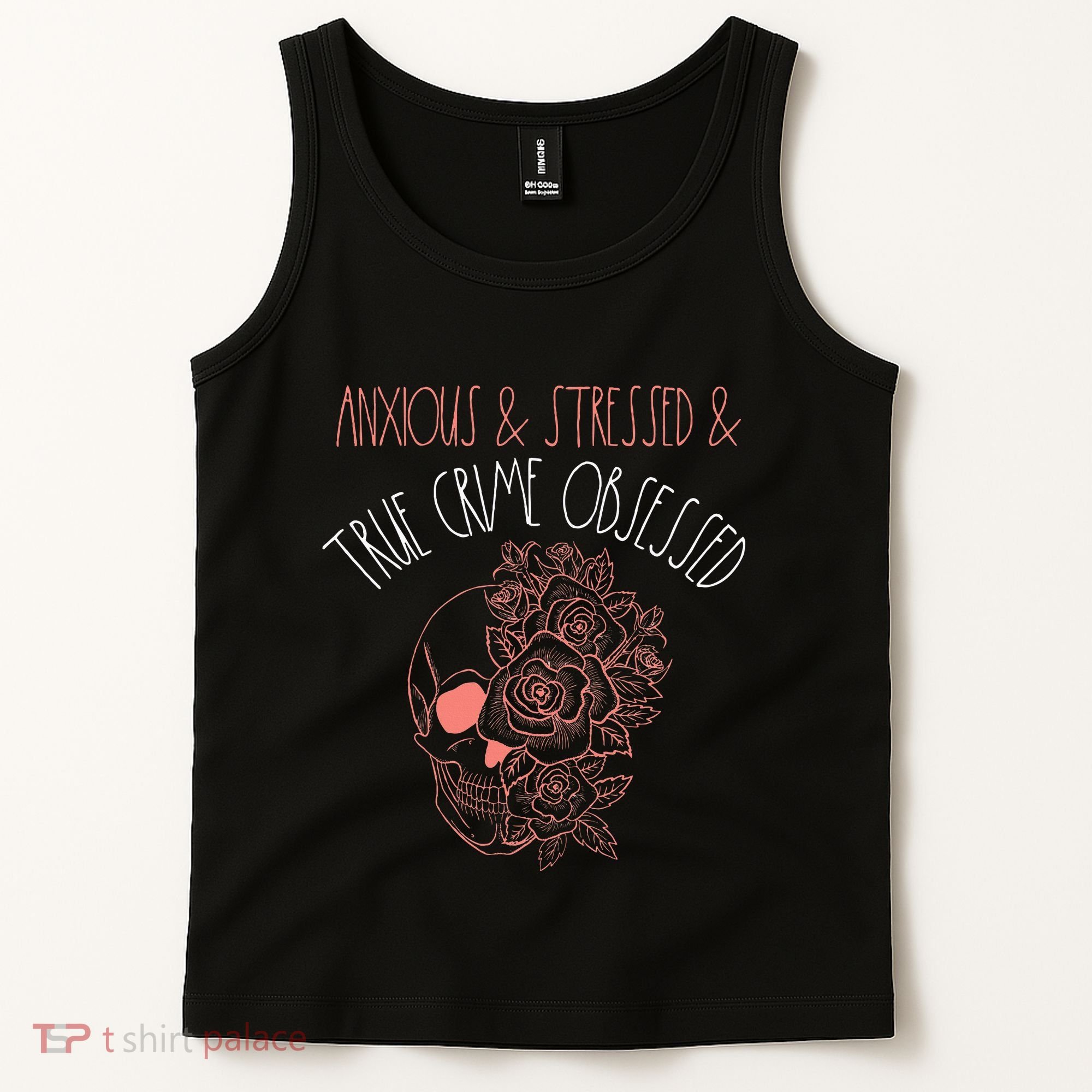 Anxious Stressed True Crime Obsessed Murder Shows Podcast Tank Top