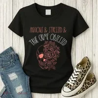 Anxious Stressed True Crime Obsessed Murder Shows Podcast Women's T-Shirt thumb 3