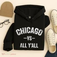 All Sport Trends Chicago Vs All YAll Hoodie thumb 4