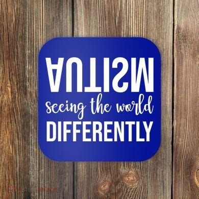 Autism Seeing The World Differently Coaster
