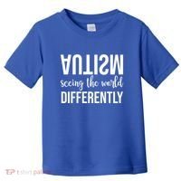 Autism Seeing The World Differently Toddler T-Shirt thumb 0