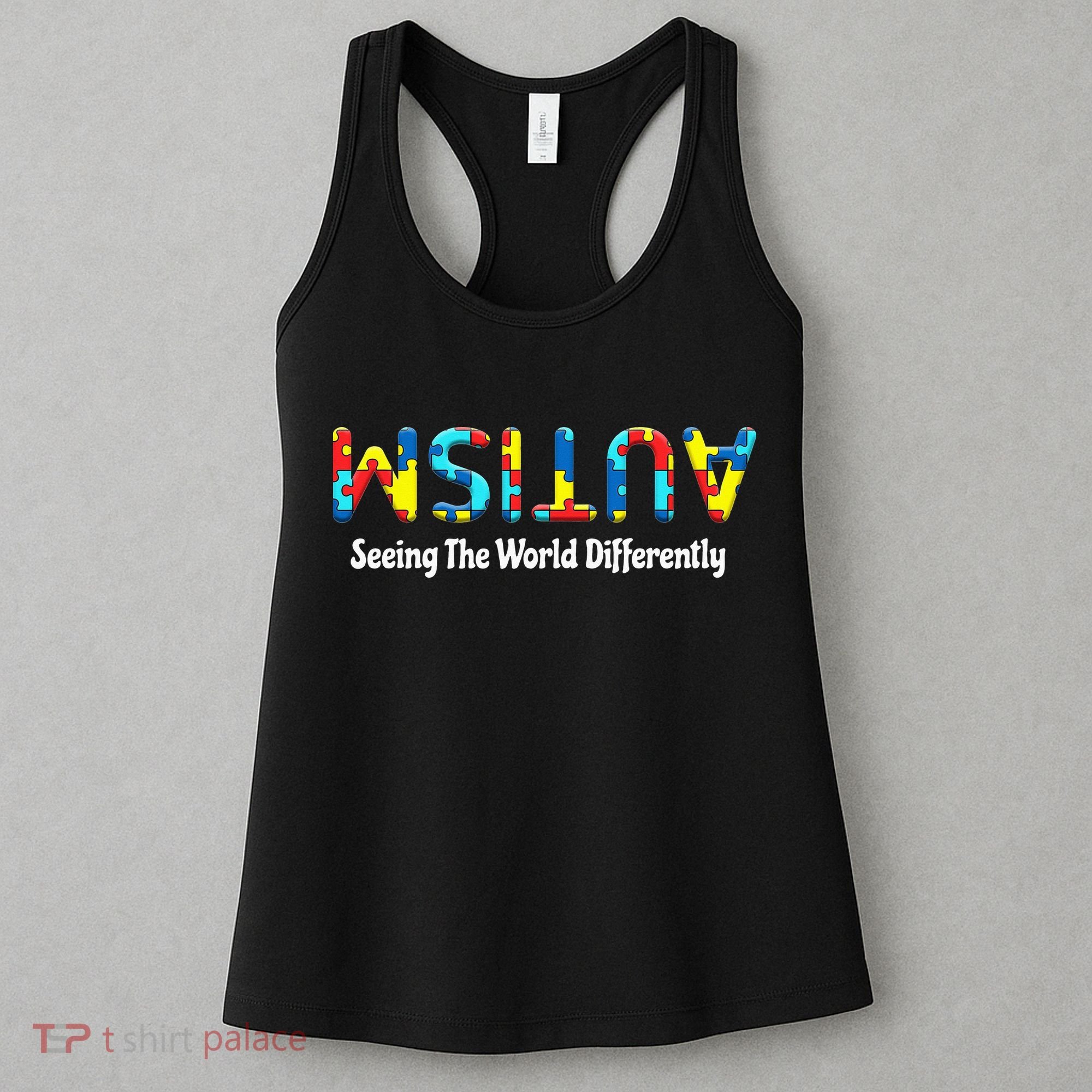 Autism Seeing The World Differently Upside Autism Awareness Women's Tank Top