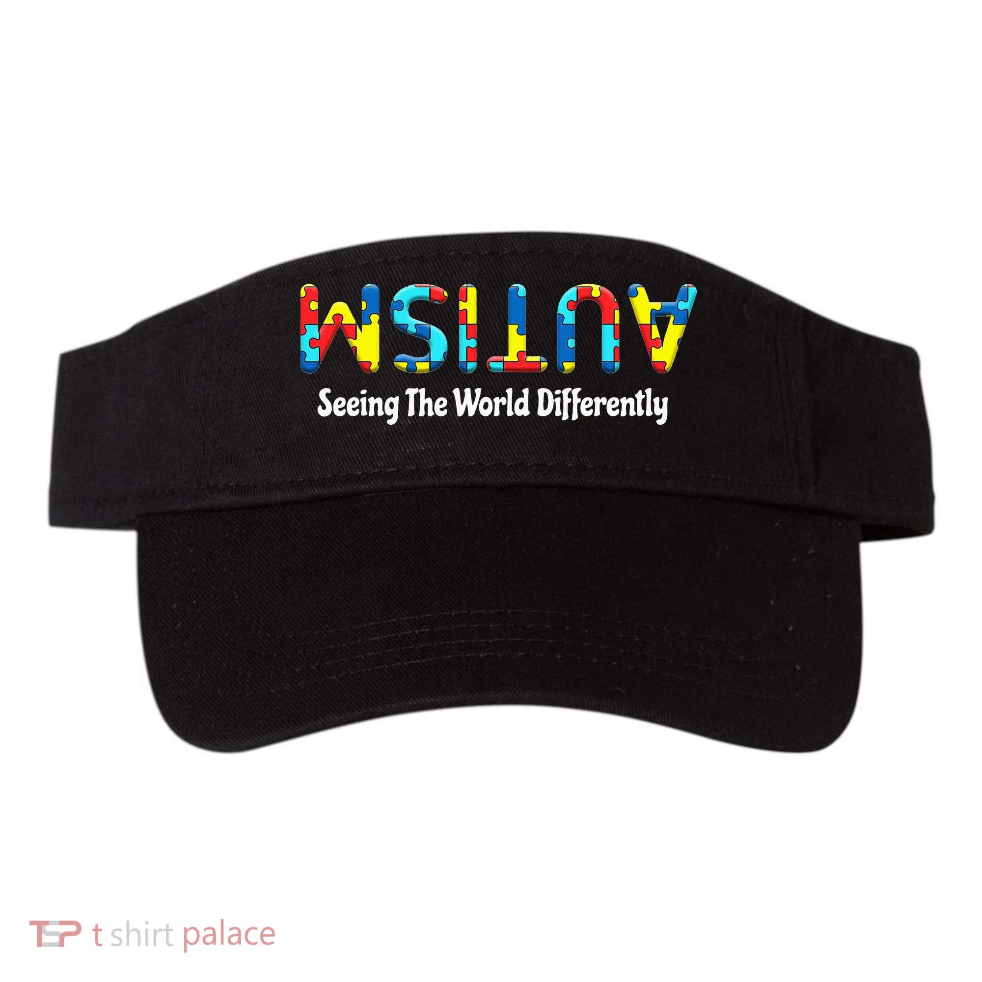 Autism Seeing The World Differently Upside Autism Awareness Visor