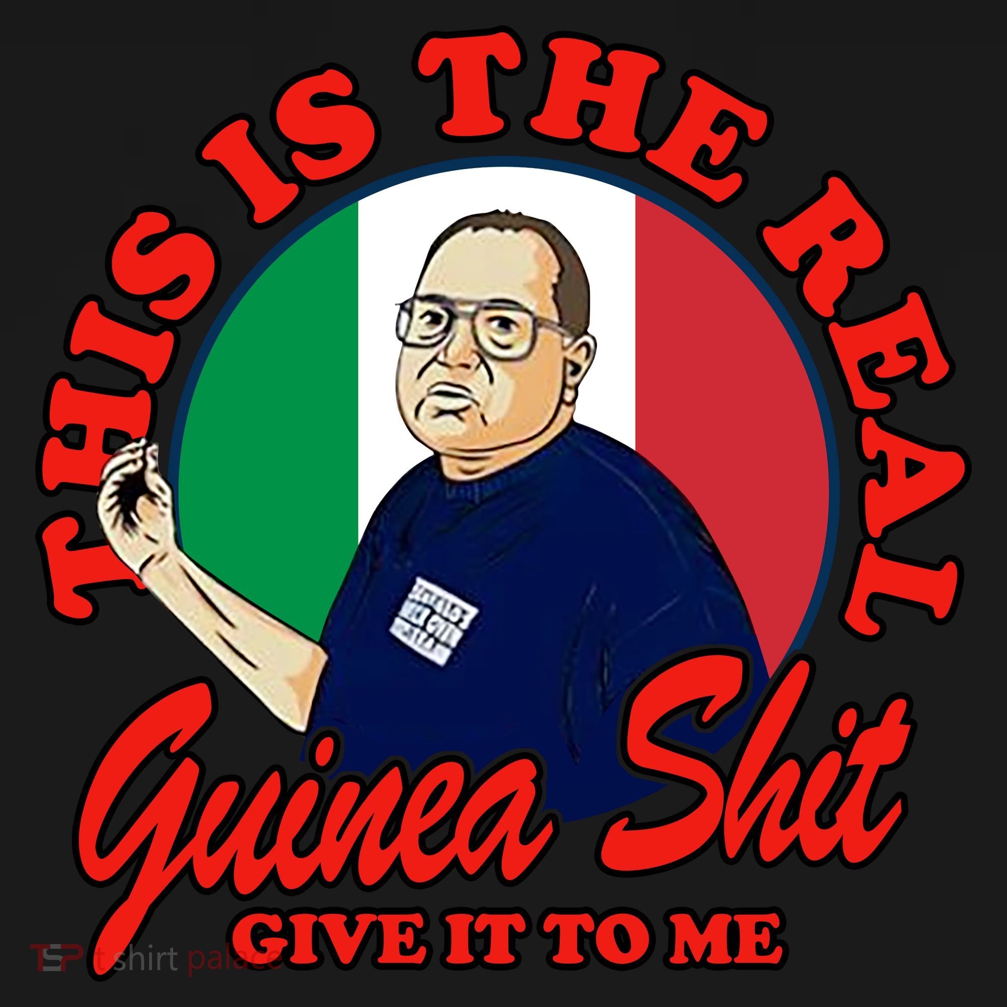 Al Santillo This Is The Real Guinea Shit Give It To Me Coaster