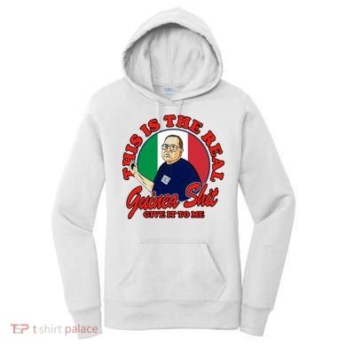 Al Santillo This Is The Real Guinea Shit Give It To Me Women's Hoodie