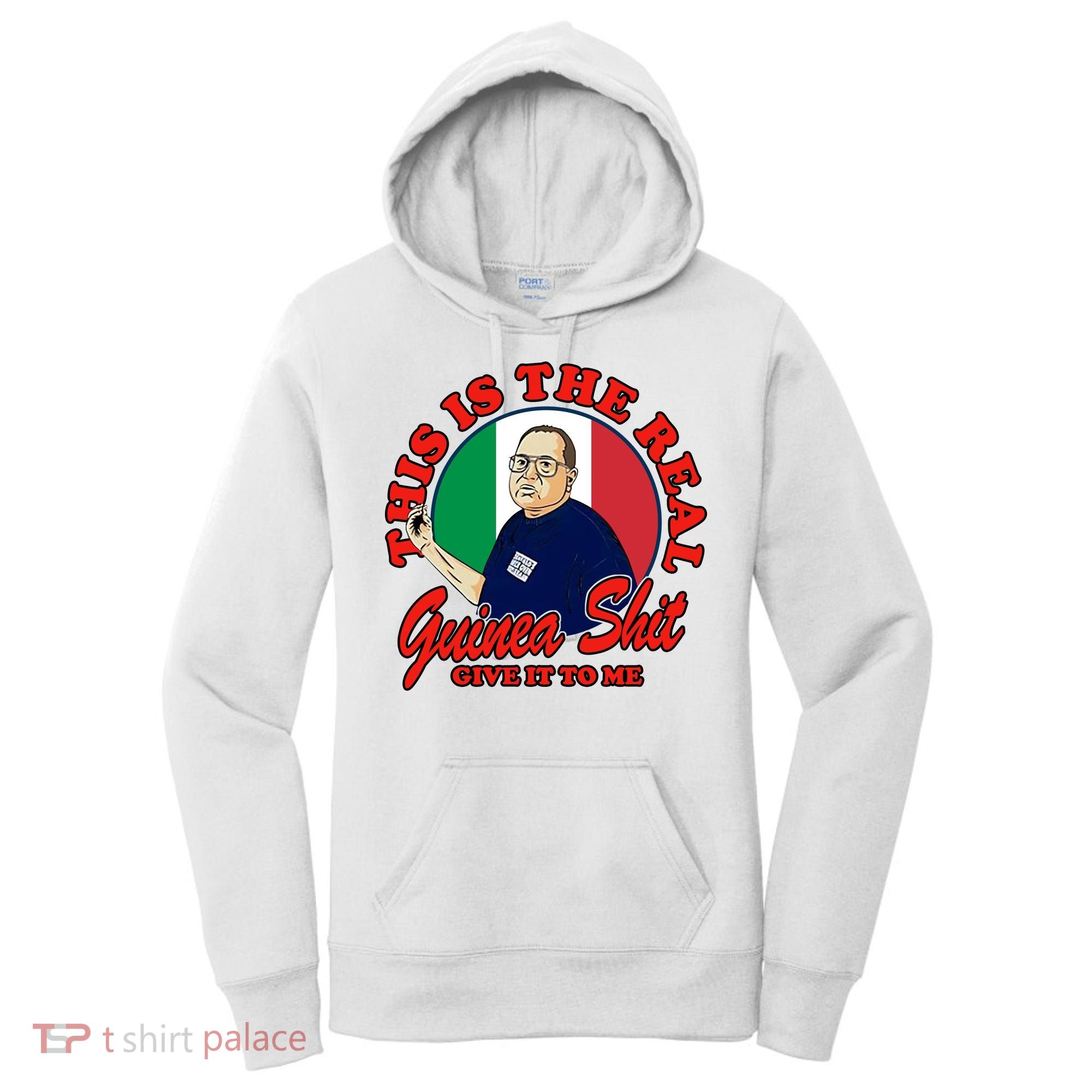 Al Santillo This Is The Real Guinea Shit Give It To Me Women's Hoodie