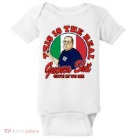 Al Santillo This Is The Real Guinea Shit Give It To Me Baby Bodysuit thumb 0