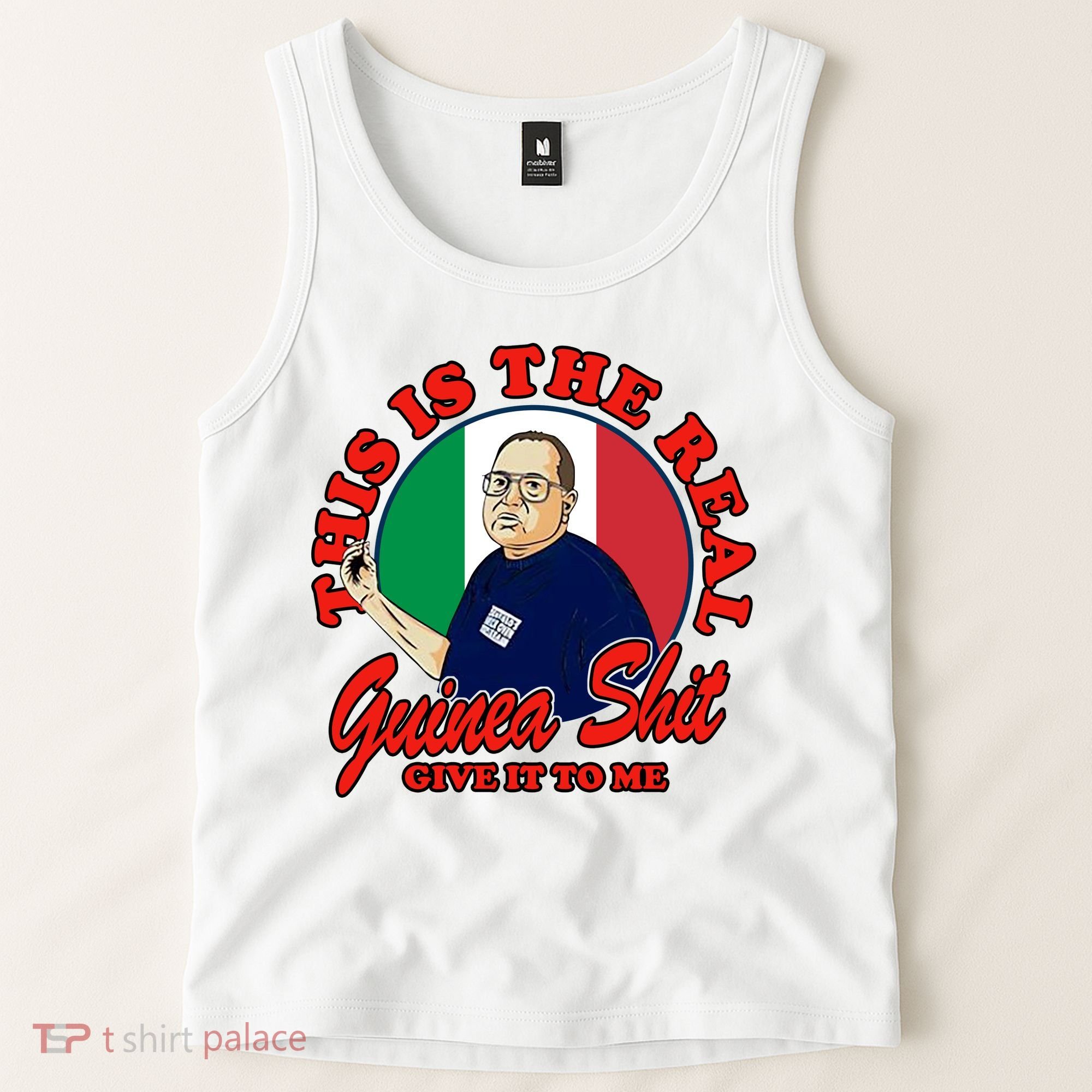 Al Santillo This Is The Real Guinea Shit Give It To Me Tank Top