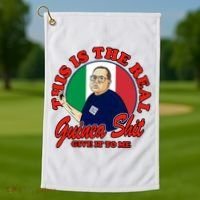 Al Santillo This Is The Real Guinea Shit Give It To Me Golf Towel thumb 1