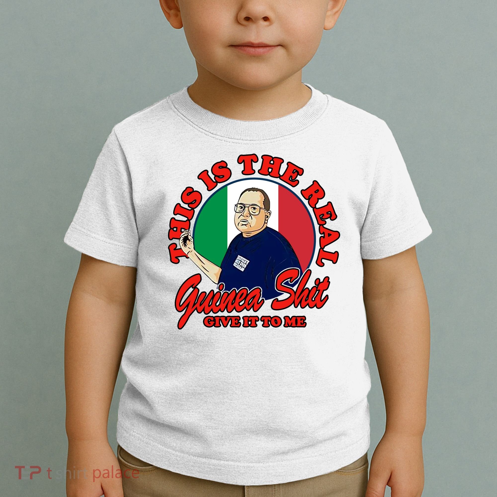 Al Santillo This Is The Real Guinea Shit Give It To Me Toddler T-Shirt