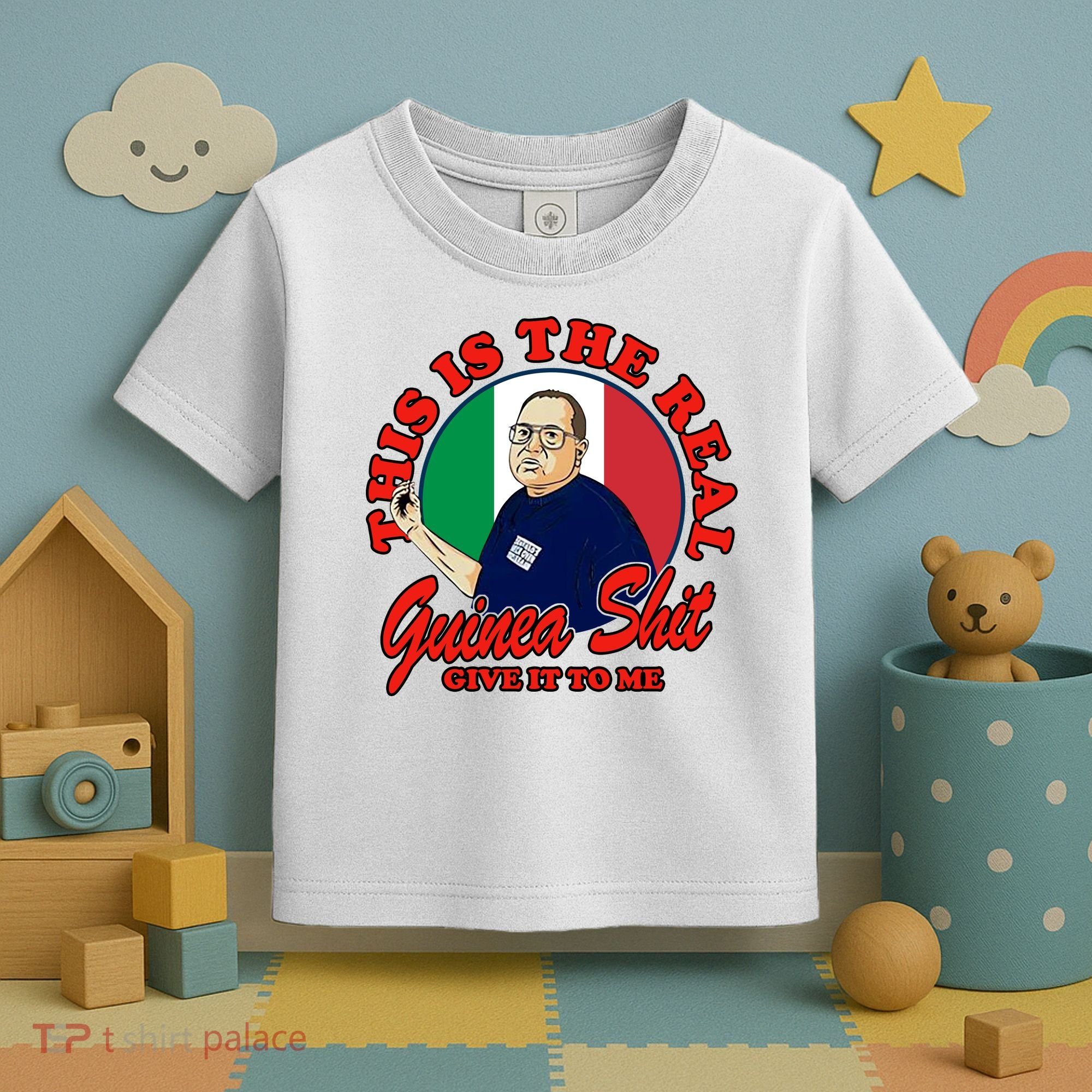 Al Santillo This Is The Real Guinea Shit Give It To Me Toddler T-Shirt
