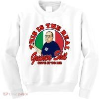 Al Santillo This Is The Real Guinea Shit Give It To Me Kids Sweatshirt thumb 0