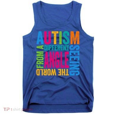 Autism Seeing The World From A Different Angle Autism Gift Tank Top