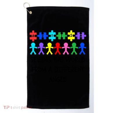 Autism Seeing The World From A Different Angle Awareness2024 Gift Golf Towel