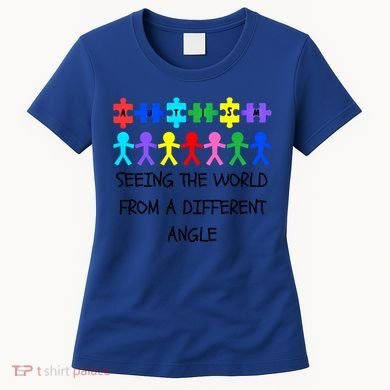 Autism Seeing The World From A Different Angle Awareness2024 Gift Women's T-Shirt