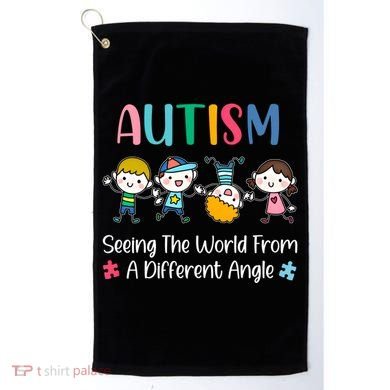 Autism Seeing The World From A Different Angle Gift Golf Towel