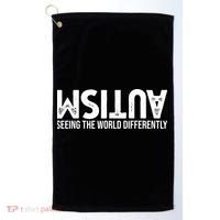 Autism Seeing The World Differently Quote Golf Towel thumb 0