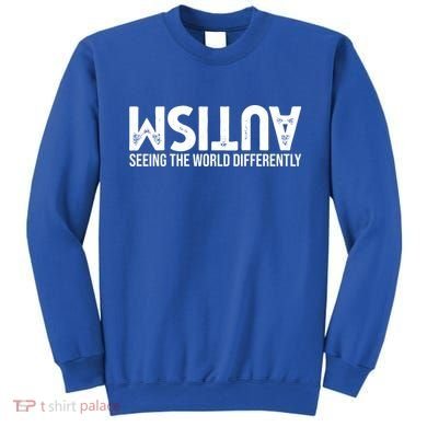 Autism Seeing The World Differently Quote Sweatshirt