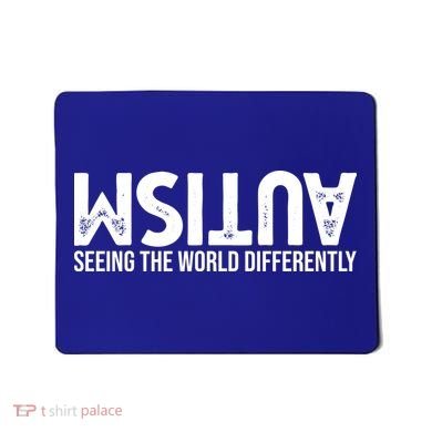 Autism Seeing The World Differently Quote Mousepad