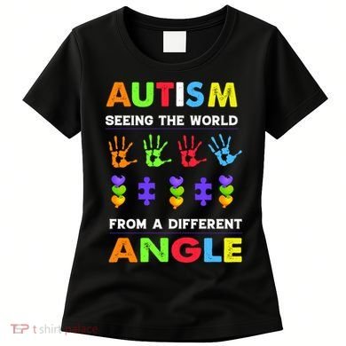 Autism Seeing The World From A Different Angle Women's T-Shirt