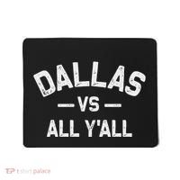 All Sports Trendy Gifts Dallas Vs All YAll Mousepad thumb 0