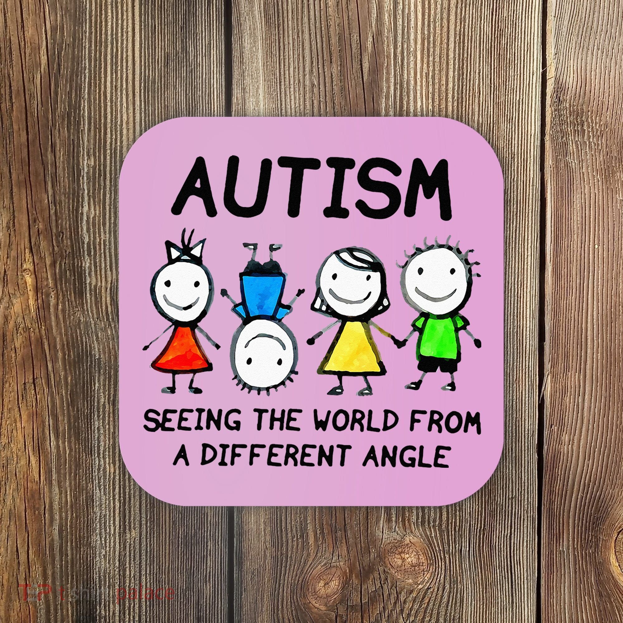 Autism Seeing The World From A Different Angle Autism Gifts Coaster