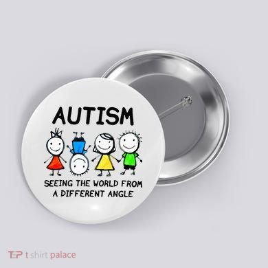 Autism Seeing The World From A Different Angle Autism Gifts Button