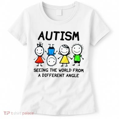 Autism Seeing The World From A Different Angle Autism Gifts Women's T-Shirt