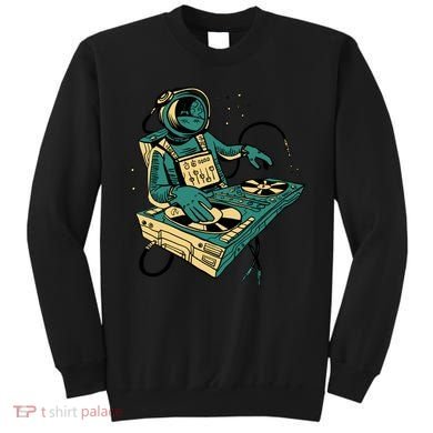 Astronaut Djing Space Sweatshirt